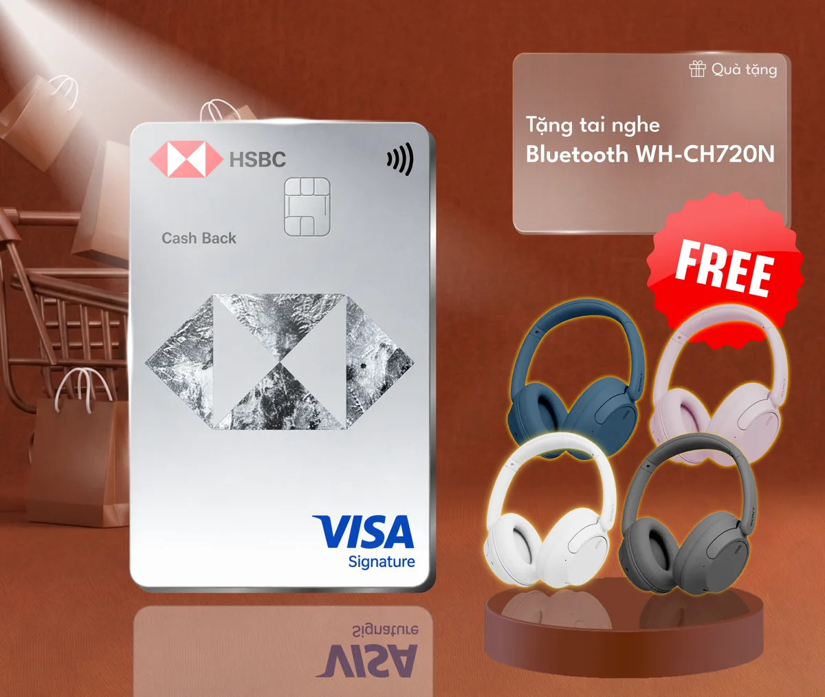 Thẻ tín dụng HSBC CashBack — tặng tai nghe Bluetooth Sony WH-CH720N